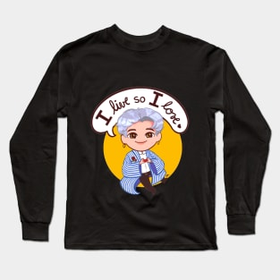 I live so i love Long Sleeve T-Shirt